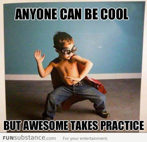 Anyone can be cool