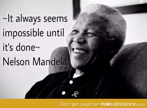 Nelson Mandela, you were truly amazing :) RIP