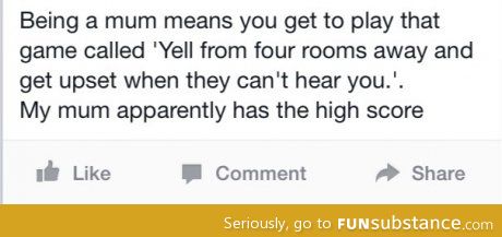 Does anyone's mum NOT do this?