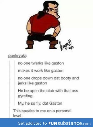Twerk, Gaston, twerk