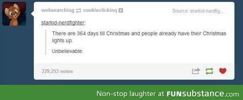 Unbelievable, Christmas starts earlier every year